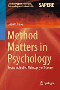 Method Matters in Psychology - Brian D. Haig - E-Book