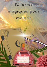 12 jarres magiques pour maigrir - D. Hexin - E-Book