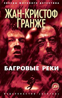 Багровые реки - Жан-Кристоф Гранже - E-Book