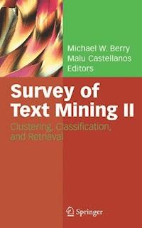 Survey of Text Mining II -  - E-Book