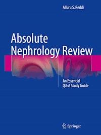 Absolute Nephrology Review - Alluru S. Reddi - E-Book