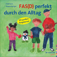 FAS(D) perfekt durch den Alltag - Reinhold Feldmann - E-Book