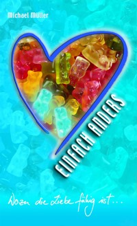 Einfach anders - Michael Müller - E-Book