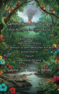 Sammelband Dschungel - Drei Romane in einem Band - Sabine Benda - E-Book