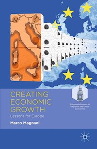 Creating Economic Growth - M. Magnani - E-Book