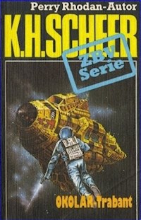 ZBV 39: OKOLAR-Trabant - K.H. Scheer - E-Book