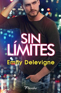 Sin límites - Emily Delevigne - E-Book