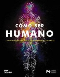 Cómo ser humano - New Scientist - E-Book