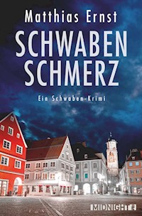 Schwabenschmerz - Matthias Ernst - E-Book