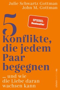 5 Konflikte, die jedem Paar begegnen - John M. Gottman - E-Book