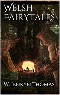 Welsh Fairytales - W. Jenkyn Thomas - E-Book