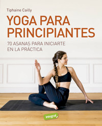Yoga para principiantes - Tiphaine Cailly - E-Book