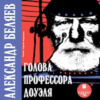 Голова профессора Доуэля - Александр Беляев - Hörbuch