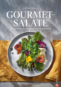 Gourmet-Salate - Julia Ruby Hildebrand - E-Book