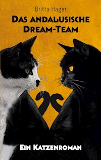 Das andalusische Dream-Team - Britta Hager - E-Book