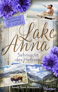 Lake Anna - Sehnsucht des Herzens - Joanne St. Lucas - E-Book