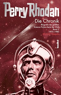 Perry Rhodan - Die Chronik - Michael Nagula - E-Book