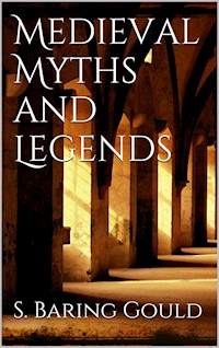 Medieval Myths and Legends - Sabine Baring-gould - E-Book