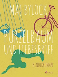 Purzelbaum und Liebesbrief - Maj Bylock - E-Book