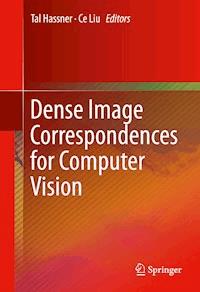 Dense Image Correspondences for Computer Vision -  - E-Book