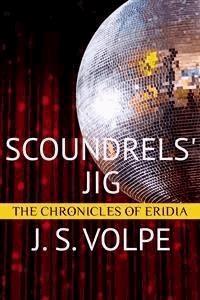 Scoundrels' Jig - J. S. Volpe - E-Book