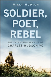 Soldier, Poet, Rebel - Miles Hudson - E-Book
