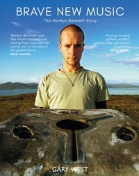 Brave New Music - Gary West - E-Book