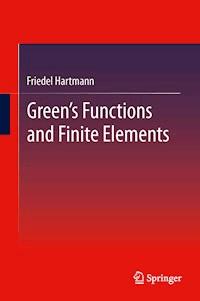 Green's Functions and Finite Elements - Friedel Hartmann - E-Book