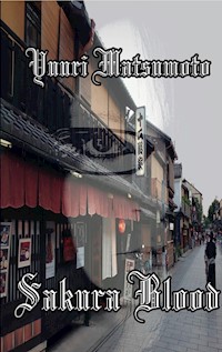 Sakura Blood - Yuuri Matsumoto - E-Book