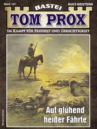 Tom Prox 127 - Frank Dalton - E-Book