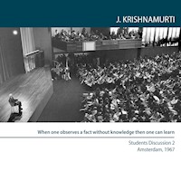 When one observes a fact without knowledge then one can learn - Jiddu Krishnamurti - Hörbuch