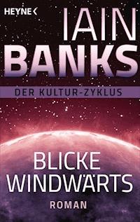 Blicke windwärts - Iain Banks - E-Book
