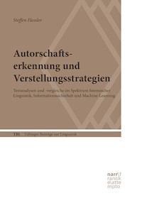Autorschaftserkennung und Verstellungsstrategien - Steffen Hessler - E-Book