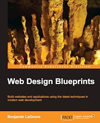 Web Design Blueprints - Benjamin LaGrone - E-Book