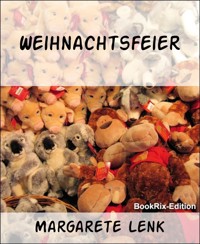 Weihnachtsfeier - Margarete Lenk - E-Book