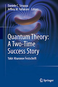 Quantum Theory: A Two-Time Success Story - - E-Book