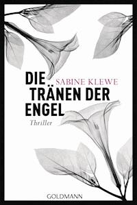 Die Tränen der Engel - Sabine Klewe - E-Book