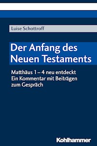 Der Anfang des Neuen Testaments - Luise Schottroff - E-Book