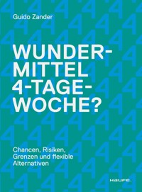 Wundermittel 4-Tage-Woche? - Guido Zander - E-Book