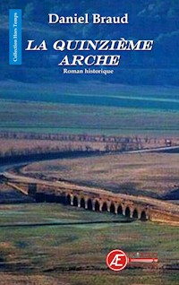 La Quinzième arche - Daniel Braud - E-Book