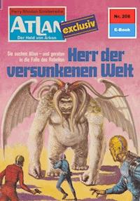 Atlan 208: Herr der versunkenen Welt - Harvey Patton - E-Book