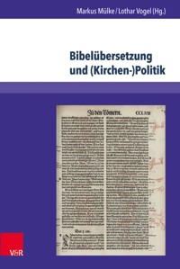 Bibelübersetzung und (Kirchen-)Politik -  - E-Book