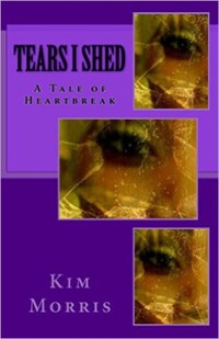 Tears I Shed - Kim Morris - E-Book