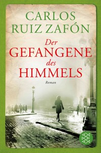 Der Gefangene des Himmels - Carlos Ruiz Zafón - E-Book + Hörbuch