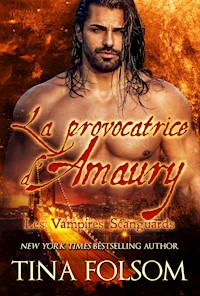 La Provocatrice d'Amaury - Tina Folsom - E-Book