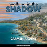 Walking in the Shadow - Carmen Radtke - Hörbuch