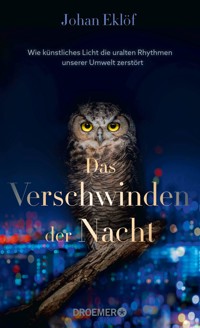 Das Verschwinden der Nacht - Johan Eklöf - E-Book