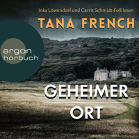 Geheimer Ort (Ungekürzte Lesung) - Tana French - Hörbuch