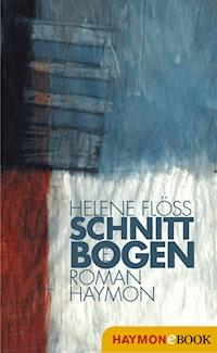Schnittbögen - Helene Flöss - E-Book