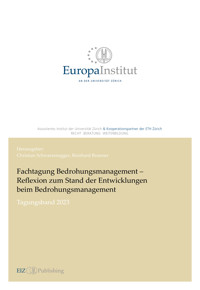 Fachtagung Bedrohungsmanagement – Reflexion zum Stand der Entwicklungen beim Bedrohungsmanagement -  - kostenlos E-Book